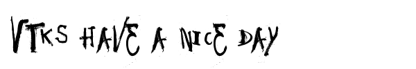 Vtks Have a Nice Day font preview